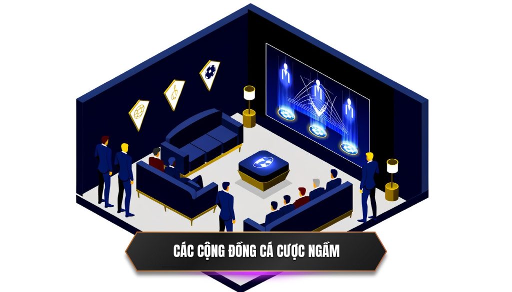Các cộng đồng cá cược ngầm